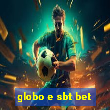 globo e sbt bet